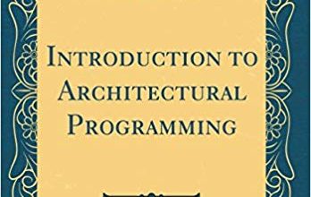 دانلود کتاب Introduction to Architectural Programming دانلود اسکن کتاب ، تهیه اسکن کتابها ، خرید اسکن کتب ، book scan ، اسکن جزوه و کتاب به PDF | تهیه نسخه