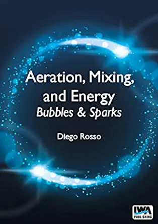 ایبوک Aeration Mixing and Energy Bubbles and Sparks خرید کتاب اختلاط هوادهی و حباب ها و جرقه های انرژی ISBN-10: 1780407831