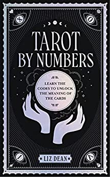 ایبوک Tarot by Numbers Learn the Codes that Unlock the Meaning of the Cards خرید کتاب تاروت با اعداد کدهایی را بیاموزید 