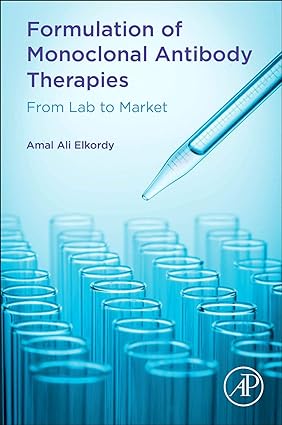 دانلود کتاب Formulation of Monoclonal Antibody Therapies: From Lab to Market خرید ایبوک فرمولاسیون درمان های آنتی بادی مونوکلونال