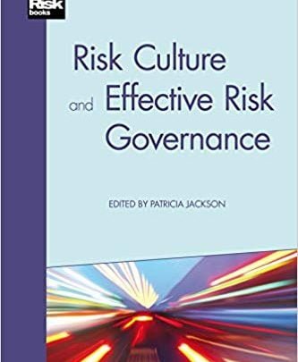دانلود کتاب Risk Culture and Effective Risk Governance کیندل آمازون Risk Culture and Effective Risk Governance Kindle Edition کتاب فرهنگ ریسک و مدیریت ریسک