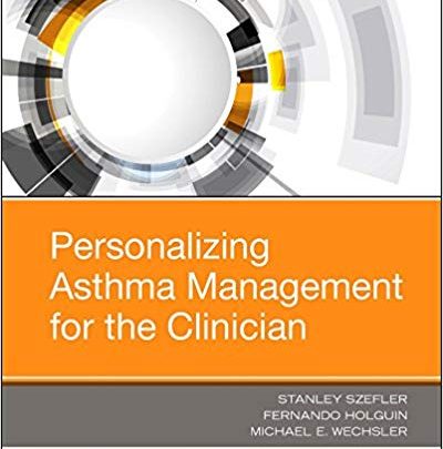 دانلود کتاب Personalizing Asthma Management for the Clinician خرید ایبوک مدیریت آسم برای متخصص بالینی 9780323485524 نویسنده Stanley J. Szefler
