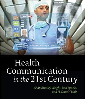 دانلود کتاب Health Communication in the 21st Century 2nd Edition کتاب ارتباطات بهداشتی در نسخه دوم قرن 21 ایبوک ISBN-10: 9780470672723