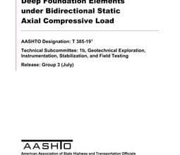 خرید استاندارد AASHTO T 385-19 دانلود استاندارد AASHTO T 385-19 خرید AASHTO T 385-19 دانلود استاندارد Standard Method of Test for Deep Foundation