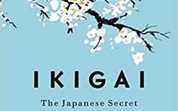 دانلود کتاب Ikigai The Japanese Secret to a Long and Happy Life دانلود ایبوک راز ژاپنی به زندگی طولانی و شاد ISBN-10: 0143130722ISBN-13: 978-0143130727