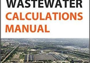 دانلود کتاب Water and Wastewater Calculations Manual Third Edition 3rd دانلود ایبوک راهنمای محاسبات آب و فاضلاب نسخه سوم ISBN-13: 978-0071819817