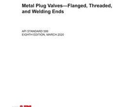 خرید استاندارد API STD 599 دانلود استاندارد API STD 599 دانلود استاندارد Metal Plug Valves Flanged, Threaded, and Welding Ends, Eighth Edition