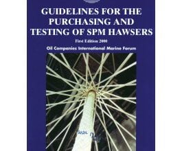 دانلود کتاب Guidelines for the Purchasing and Testing of SPM Hawsers دانلود ایبوک راهنمای خرید و تست hawser مربوط به SPM ISBN-10: 1856092011