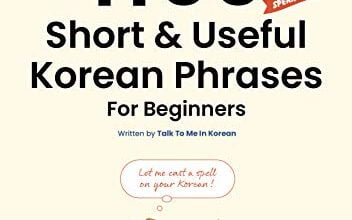 دانلود کتاب 1100 Short & Useful Korean Phrases For Beginners دانلود ایبوک 1100 عبارت کره ای کوتاه و مفید برای مبتدیان Language: : English
