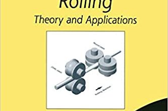 خرید ایبوک Rod and Bar Rolling Theory and Applications دانلود کتاب نظریه و کاربردهای نورد میله ISBN-13: 978-0824756499 ISBN-10: 0824756495