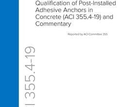 دانلود استاندارد ACI 355.4-19 آیین نامه بتن آمریکا خرید استاندارد Qualification of Post-Installed Adhesive Anchors in Concrete and Commentary