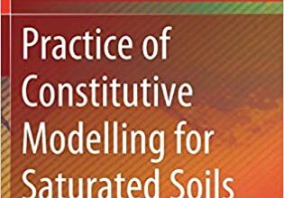 ایبوک Practice of Constitutive Modelling for Saturated Soils خرید کتاب تمرین مدل سازی سازه ای برای خاک های اشباع شده