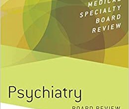 ایبوک Psychiatry Board Review خرید کتاب بررسی هیئت روانپزشکی ISBN-13: 978-0190265557 ISBN-10: 0190265558