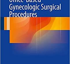 ایبوک Office-Based Gynecologic Surgical Procedures خرید کتاب روشهای جراحی زنان و زایمان مطب ISBN-13: 978-1493914135