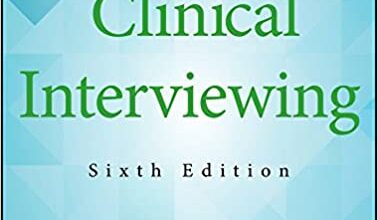 دانلود کتاب Clinical Interviewing 6th خرید هندبوک مصاحبه بالینی نسخه ششم ISBN-13: 978-1119215585 ISBN-10: 1119215587