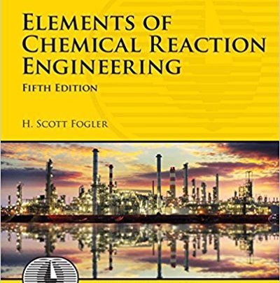 دانلود ایبوک Elements of Chemical Reaction Engineering (5th Edition) Download Ebook