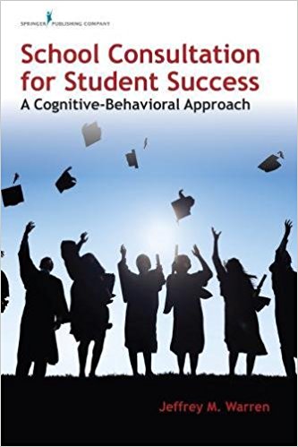 خرید کتاب School Consultation for Student Success از آمازون دانلود ایبوک School Consultation for Student Success: A Cognitive-Behavioral Approach Free