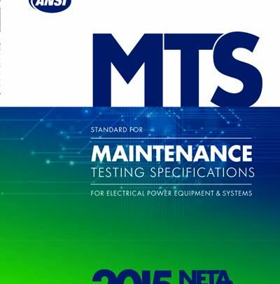 دانلود استاندارد ANSI NETA MTS-2015 خرید استاندارد Standard For Maintenance Testing Specifications For Electrical Power Equipment And Systems مشخصات فنی تعمیر و نگهداری برای تجهیزات برق و سیستم های قدرت