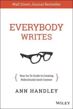 خرید ایبوک Everybody Writes: Your Go-to Guide to Creating Ridiculously Good Content دانلود کتاب هر کس می نویسد: راهنمای شما برای ایجاد محتوای متناسب با کیفیت عالی by Ann Handley ISBN-10: 8126559985ISBN-13: 978-8126559985