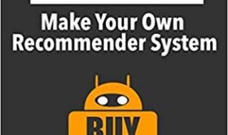 خرید ایبوک Machine Learning: Make Your Own Recommender System دانلود کتاب یادگیری ماشین: سیستم خود را توصیه کنید Oliver Theobald