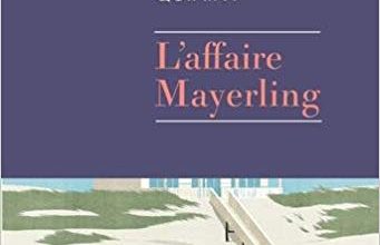 خرید ایبوک L'affaire Mayerling Broché – 3 janvier 2018 دانلود کتاب ISBN-10: 2743642289ISBN-13: 978-2743642280 de Bernard Quiriny