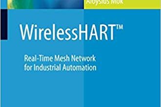 خرید ایبوک WirelessHART™: Real-Time Mesh Network for Industrial Automation دانلود کتاب WirelessHART زمان واقعی مش شبکه برای اتوماسیون صنعتی دانلود کتاب از امازونdownload PDF