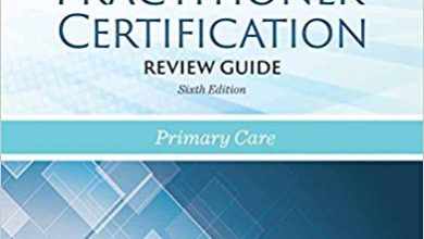 خرید ایبوک Pediatric Nurse Practitioner Certification Review Guide: Primary Care 6th Edition دانلود کتاب راهنمای مرجع صدور گواهینامه پرستار اطفال: مراقبت اولیه 6th Edition کتاب از امازون