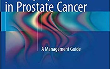 خرید ایبوک Urinary Dysfunction in Prostate Cancer: A Management Guide دانلود اختلال ادراری در سرطان پروستات: یک راهنمای مدیریت