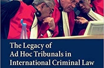 خرید ایبوک The Legacy of Ad Hoc Tribunals in International Criminal Law دانلود میراث دادگاه های ویژه در قانون بین المللی جنایی