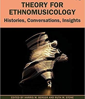 دانلود Orginal PDF کتاب Theory for Ethnomusicology Histories, Conversations, Insightsخرید ایبوک نظریه برای تاریخچه های قومی، گفتگوها، بینش
