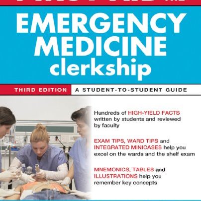 خرید ایبوک First Aid for the Emergency Medicine Clerkship, Third Edition دانلود کتاب کمک های اولیه برای اداره کل اورژانس، نسخه سوم