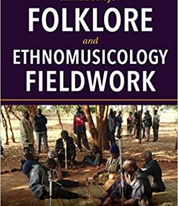 دانلود Orginal PDF کتاب Handbook for Folklore and Ethnomusicology Fieldwork خرید ایبوک نکتابچه راهنمای کارکردهای عامیانه و عامیانه