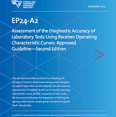 خرید استاندارد CLSI EP24 دانلود استاندارد Assessment of the Diagnostic Accuracy of Laboratory Tests Using Receiver Operating Characteristic Curves, 2nd Edition