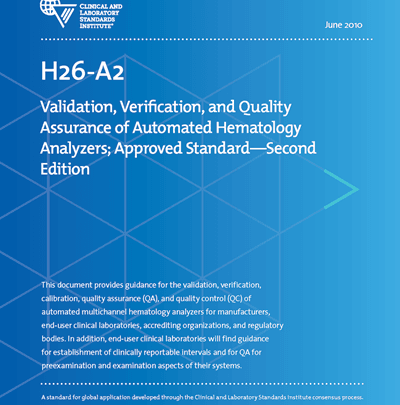 خرید استاندارد CLSI H26 دانلود استاندارد Validation, Verification, and Quality Assurance of Automated Hematology Analyzers, 2nd Edition کالیبراسیون ، تضمین کیفیت (QA) و کنترل کیفیت (QC) آنالیزورهای خودکارشناسی خون چند کاناله
