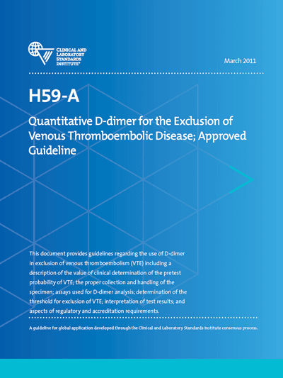 دانلود استاندارد CLSI H59 Quantitative D-dimer for the Exclusion of Venous Thromboembolic Disease, 1st Edition