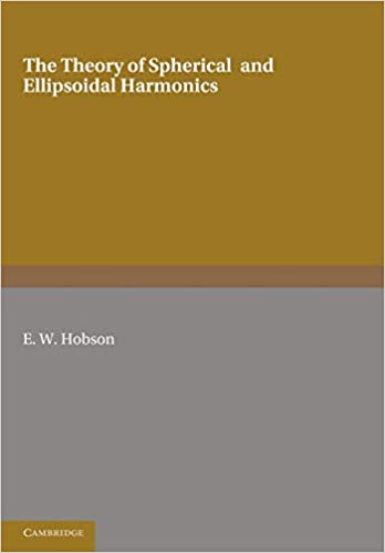 دانلود کتاب The Theory of Spherical and Ellipsoidal Harmonics از Hobson
