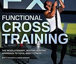 خرید ایبوک Functional Cross Training The Revolutionary Routine-Busting Approach to Total Body Fitness آموزش متقاطع کاربردی رویکرد انقلابی و روتین انقلابی به تناسب اندام بدن