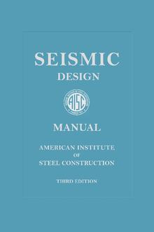 دانلود استاندارد AISC 327 فروش Seismic Design Manual 3rd Ed 2018 خرید استاندارد راهنمای طراحی لرزه ای سازه های فولادی AISC نسخه سوم سازه هاي فولادي 2018