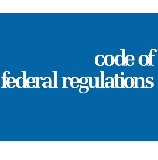 دانلود استاندارد آیین نامه قوانین فدرال Code of Federal Regulations - دانلود پکیج کامل استانداردهای CFR خرید استاندارد CFR