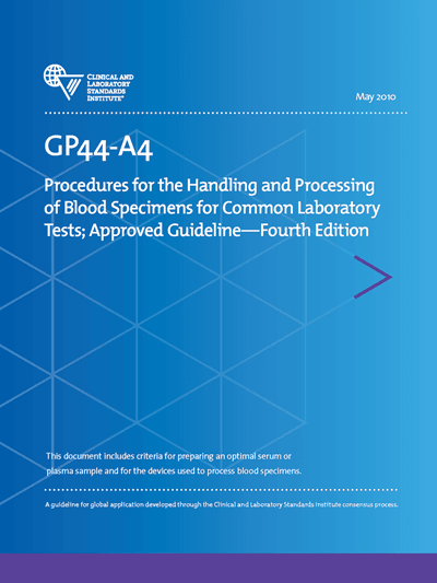خرید استاندارد CLSI GP44-A4 دانلود استاندارد Procedures for the Handling and Processing of Blood Specimens for Common Laboratory Tests, 4th Edition