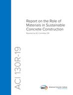 خرید استاندارد ACI 130R Report on the Role of Materials in Sustainable Concrete Construction خرید گزارش ACI 130R در مورد نقش مواد در ساخت و سازهای بتن پایدار