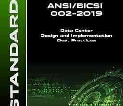 خرید استاندارد BICSI 002 Data Center Design and Implementation Best Practices دانلود استاندارد BICSI Data Center Design and Implementation Best Practices خرید طراحی و اجرای بهترین مرکز داده های BICSI 002