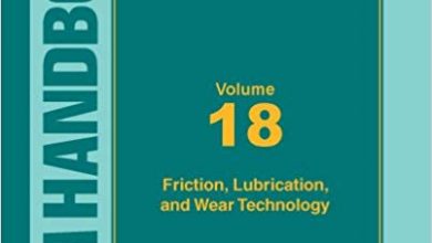 خرید ایبوک ASM Handbook Volume 18 Friction Lubrication Wear Technology 2017 Revision دانلود کتاب کتابچه راهنمای ASM جلد 18 اصطکاک روانکاری Wear Technology 2017 Revision