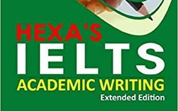 خرید ایبوک HEXA'S IELTS Academic Writing Extended Edition دانلود کتاب نسخه گسترش یافته نوشتن آکادمیک HEXA'IEL