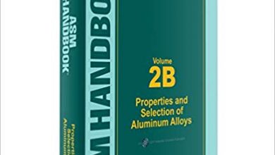 خرید ایبوک ASM Handbook Volume 2B Properties and Selection of Aluminum Alloys 2019 دانلود کتاب راهنمای ASM Volume 2B Properties و انتخاب آلیاژهای آلومینیوم 2019