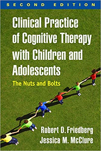 دانلود کتاب Clinical Practice of Cognitive Therapy with Children and Adolescents Second Edition The Nuts and Bolts