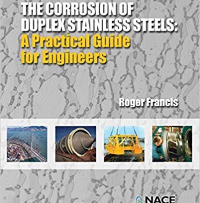 خرید ایبوک The Corrosion of Duplex Stainless Steels A Practical Guide for Engineers دانلود کتاب خوردگی فولادهای ضد زنگ دوبلکس یک راهنمای عملی برای مهندسان