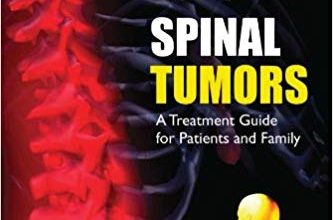 خرید ایبوک Spinal Tumors A Treatment Guide for Patients and Family دانلود کتاب تومورهای ستون فقرات یک راهنمای درمانی برای بیماران و خانواده است