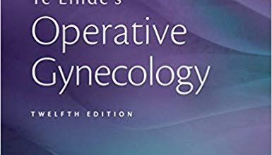 دانلود کتاب جراحی زنان تلینده Te Linde’s Operative Gynecology 12ed خرید کتاب جراحی زنان تلینده Te Linde’s Operative Gynecology 12ed
