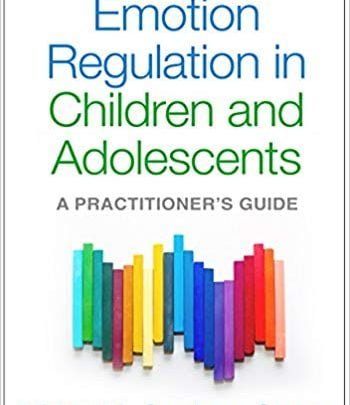 دانلود کتاب Emotion Regulation in Children and Adolescents A Practitioner's Guide خرید کتاب تنظیم احساسات در کودکان و نوجوانان راهنمای پزشک